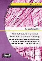 Parissa Hamzehloe - Unternehmenskommunikation Public Relations versus Marketing: Reaktionen deutscher Unternehmen auf staatliche Eingriffe und gesetzliche Neuregelungen in die Unternehmensführung am Beispiel Frauenquote