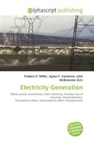 Agne F Vandome, John McBrewster, Frederic P. Miller, Agnes F. Vandome - Electricity Generation