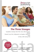 Susan F Marseken, Susan F. Marseken, Lambert M. Surhone, Miria T Timpledon, Miriam T. Timpledon - The Three Stooges