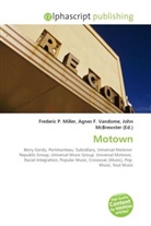 John McBrewster, Frederic P. Miller, Agnes F. Vandome - Motown