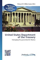 Edward R. Miller-Jones, Edwar R Miller-Jones - United States Department of the Treasury