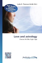 Lydi D Thomson-Smith, Lydia D Thomson-Smith, Lydia D. Thomson-Smith - Love and astrology