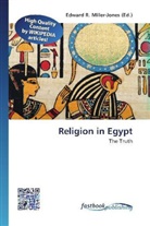 Edward R. Miller-Jones, Edwar R Miller-Jones - Religion in Egypt