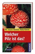 Tanja Böhning, Andrea Gminder, Andreas Gminder - Welcher Pilz ist das?