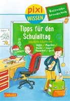 Eva Bade, Sebastian Coenen - Basiswissen Grundschule: Tipps für den Schulalltag