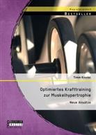 Timm Knodel - Optimiertes Krafttraining zur Muskelhypertrophie: Neue Ansätze