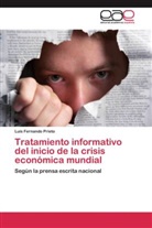 Luis Fernando Prieto - Tratamiento informativo del inicio de la crisis económica mundial