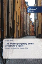 Luljeta Bora - The artistic purgatory of the prostitute's figure