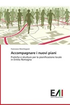 Francesco Marchegiani - Accompagnare i nuovi piani