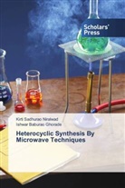 Ishwar Baburao Ghorade, Kirti Sadhurao Niralwad - Heterocyclic Synthesis By Microwave Techniques