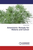 Bishwajit Saikia - Artemisinin: Remedy for Malaria and Cancer