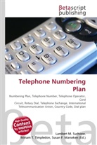 Susan F Marseken, Susan F. Marseken, Lambert M. Surhone, Miria T Timpledon, Miriam T. Timpledon - Telephone Numbering Plan