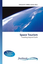 Edward R. Miller-Jones, Edwar R Miller-Jones - Space Tourism