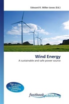 Edward R. Miller-Jones, Edward R. Miller-Jones, Edwar R Miller-Jones - Wind Energy