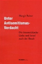 Margit Reiter - Unter Antisemitismus-Verdacht