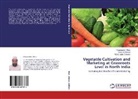 Shami Ahmad, Shamim Ahmad, Shamim I. Ahmad, Nizamuddi Khan, Nizamuddin Khan, Mohd Sadiq Salman... - Vegetable Cultivation and Marketing at Grassroots Level in North India
