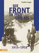 Gunther Langes - Die Front in Fels und Eis