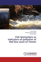 Mohamed-Asse Marie, Mohamed-Assem Marie, Gamal Morsy, Youse Saleh, Yousef Saleh - Fish biomarkers as indicators of pollution at Red Sea coast of Yemen