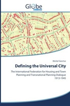 Michel Geertse - Defining the Universal City