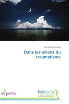 Yolande Gueutcherian, Gueutcherian-y - Dans les sillons du traumatisme