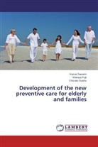 Wakay Fujii, Wakaya Fujii, Kazu Sawami, Kazue Sawami, Chizuko Suishu - Development of the new preventive care for elderly and families