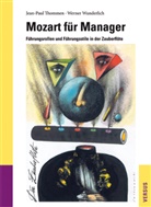 Jean-Pau Thommen, Jean-Paul Thommen, Werner Wunderlich - Mozart für Manager