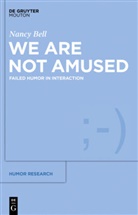 Nancy Bell - We Are Not Amused