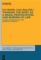 Ger Melville, Gert Melville, Ruta, Ruta, Carlos Ruta - Thinking the body as a basis, provocation and burden of life