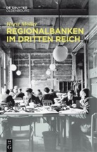 Horst Möller - Regionalbanken im Dritten Reich