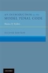Markus D Dubber, Markus D. Dubber, Markus D. (Professor of Law Dubber - Introduction to the Model Penal Code