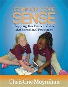 Christine Moynihan - Common Core Sense