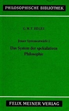 Georg Wilhelm Friedrich Hegel, Klaus Düsing, Kimmerle, Heinz Kimmerle - Jenaer Systementwürfe I. Tl.1