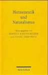 J Wetz, Bernulf Kanitscheider, B Suchan, Franz Josef Wetz - Hermeneutik und Naturalismus