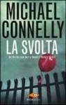 Michael Connelly - La Svolta