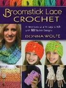 Donna Wolfe - Broomstick Lace Crochet