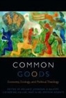 Melanie Johnson-DeBaufre, Melanie (EDT)/ Keller Johnson-Debaufre, Melanie Keller Johnson-Debaufre, Catherine Keller, Catherine Ortega-Aponte Keller, Elias Ortega-Aponte... - Common Goods