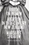 Margaret Sparrow, Sparrow Margaret - Rough on Women