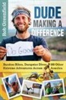 Rob Greenfield, Robin Greenfield - Dude Making a Difference