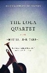 Emily St John Mandel, Emily St. John Mandel - The Lola Quartet