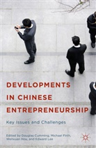Douglas Firth Cumming, Douglas Cumming, Douglas J. Cumming, Michael Firth, Wenxua Hou, Wenxuan Hou... - Developments in Chinese Entrepreneurship
