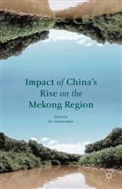 Yos Santasombat, Xingzhou Song, Yot Santasombat, Y. Santasombat, Yos Santasombat - Impact of China''s Rise on the Mekong Region
