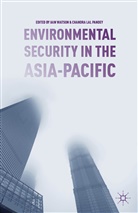 Iain Pandey Watson, Pandey, Pandey, C. Pandey, Chandra Pandey, Chandra Lal Pandey... - Environmental Security in the Asia-Pacific