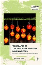 Yuki Masami, Yuki, M. Yuki, Masami Yuki - Foodscapes of Contemporary Japanese Women Writers