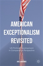 A Hadenius, A. Hadenius, Axel Hadenius - American Exceptionalism Revisited