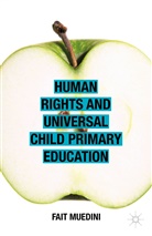 F. Muedini, Fait Muedini - Human Rights and Universal Child Primary Education