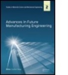 Guohui Yang, Guohui Yang, Yang Guohui - Advances in Future Manufacturing Engineering