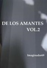 Imaginador 69 - de Los Amantes Vol.2