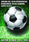Lorenzo Gravela - Soccer World 2014/2015 - Annuario del Calcio Internazionale