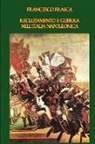 Francesco Frasca - Reclutamento E Guerra Nell'italia Napoleonica