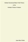 Jean-Marc Robin - Cellular Dynamical Mean Field Theory of the Holstein Polaron Problem